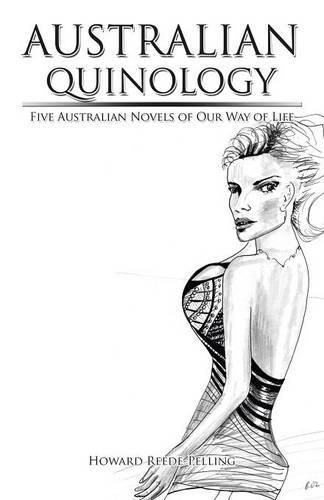Cover image for Australian Quinology: Five Australian Novels of Our Way of Life