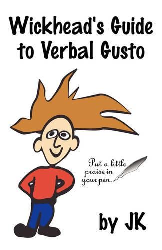 Cover image for Wickhead's Guide to Verbal Gusto Second Edition