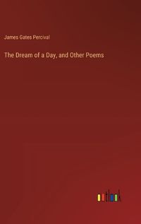 Cover image for The Dream of a Day, and Other Poems