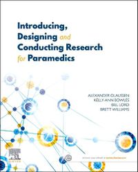 Cover image for Introducing, Designing and Conducting Research for Paramedics