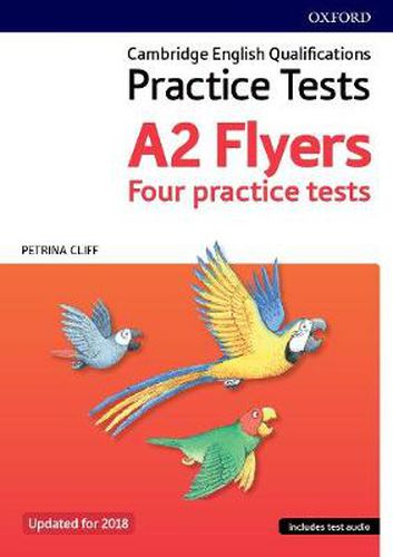 Cover image for Cambridge English Qualifications Young Learners Practice Tests: A2: Flyers Pack: Practice for Cambridge English Qualifications A2 Flyers level