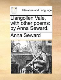 Cover image for Llangollen Vale, with Other Poems