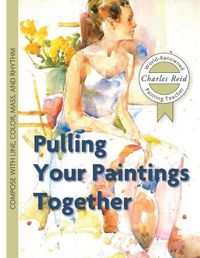 Cover image for Pulling Your Paintings Together