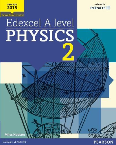 Cover image for Edexcel A level Physics Student Book 2 + ActiveBook