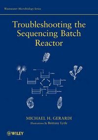 Cover image for Troubleshooting the Sequencing Batch Reactor