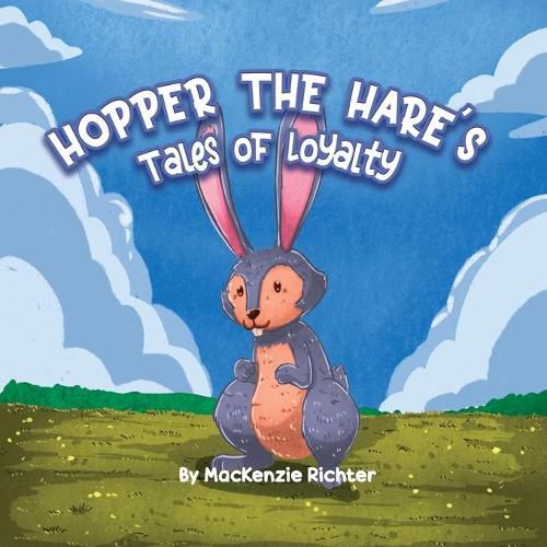 Cover image for Hopper the Hare's Tales of Loyalty