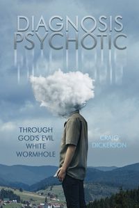 Cover image for Diagnosis Psychotic