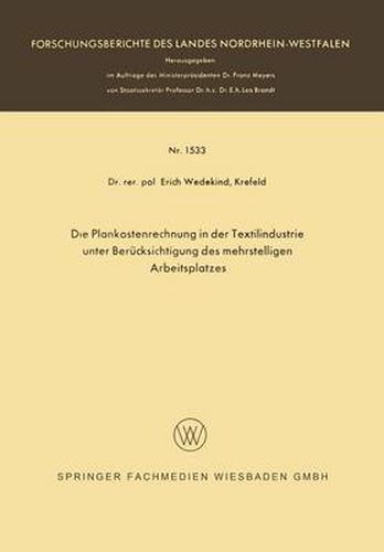 Cover image for Die Plankostenrechnung in Der Textilindustrie Unter Berucksichtigung Des Mehrstelligen Arbeitsplatzes