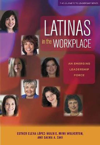 Cover image for Latinas in the Workplace: An Emerging Leadership Force