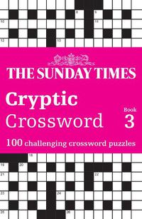 Cover image for The Sunday Times Cryptic Crossword Book 3