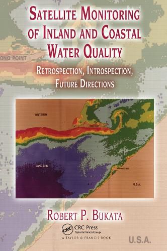 Cover image for Satellite Monitoring of Inland and Coastal Water Quality: Retrospection, Introspection, Future Directions