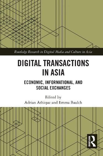 Cover image for Digital Transactions in Asia: Economic, Informational, and Social Exchanges