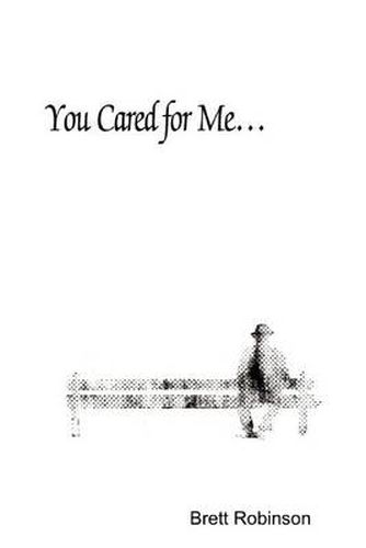 Cover image for You Cared for Me...