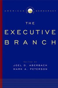 Cover image for Institutions of American Democracy: The Executive Branch
