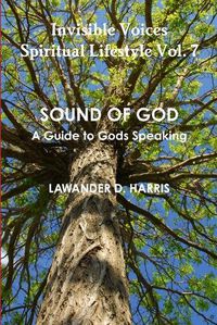 Cover image for Invisible Voices Spiritual Lifestyle Vol.7 Sound of God