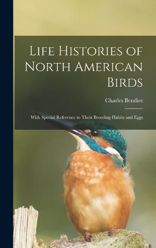 Cover image for Life Histories of North American Birds