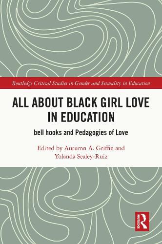 Cover image for All About Black Girl Love in Education