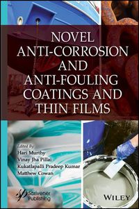 Cover image for Novel Anti-Corrosion and Anti-Fouling Coatings and Thin Films