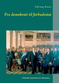 Cover image for Fra demokrati til forbudsstat