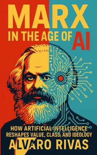 Cover image for Marx in the Age of AI