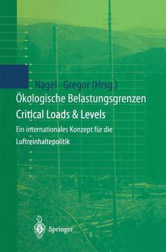 Cover image for OEkologische Belastungsgrenzen - Critical Loads & Levels: Ein Internationales Konzept Fur Die Luftreinhaltepolitik