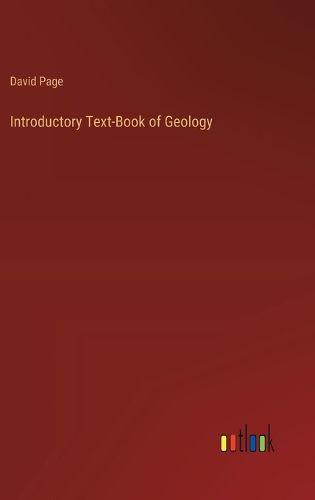 Introductory Text-Book of Geology