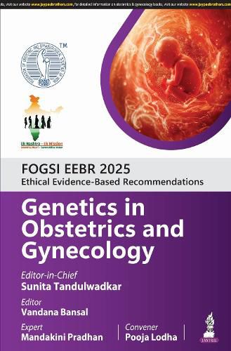 Cover image for FOGSI EEBR 2025: Ethical Evidence-Based Recommendations: Genetics in Obstetrics and Gynecology