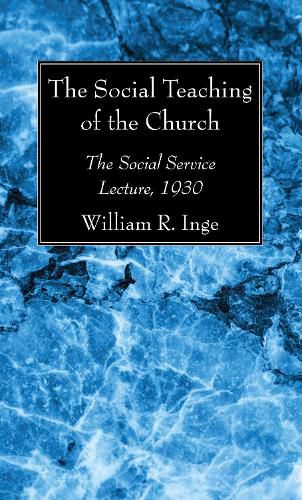 Cover image for The Social Teaching of the Church: The Social Service Lecture, 1930