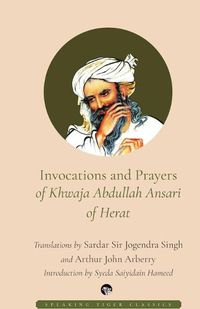 Cover image for Invocations and Prayers of Khwaja Abdullah Ansari of Herat