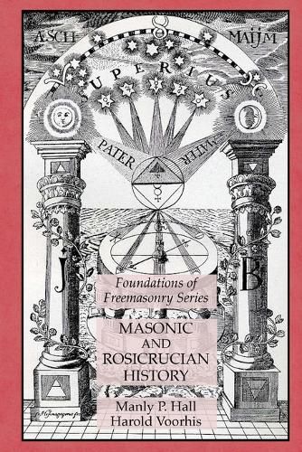 Cover image for Masonic and Rosicrucian History: Foundations of Freemasonry Series