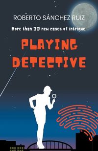 Cover image for Playing Detective