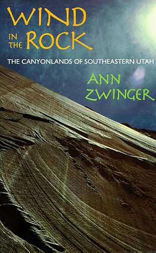 Cover image for Wind in the Rock: The Canyonlands of Southeastern Utah