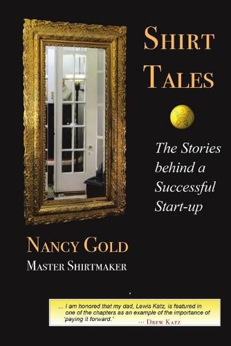 Cover image for Shirt Tales: The Stories Behind a Successful Start-Up