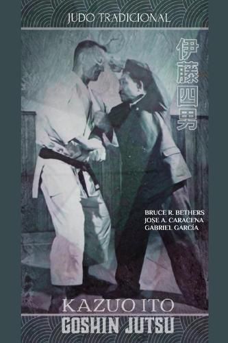 Cover image for Kazuo Ito Goshin Jutsu - Judo Tradicional