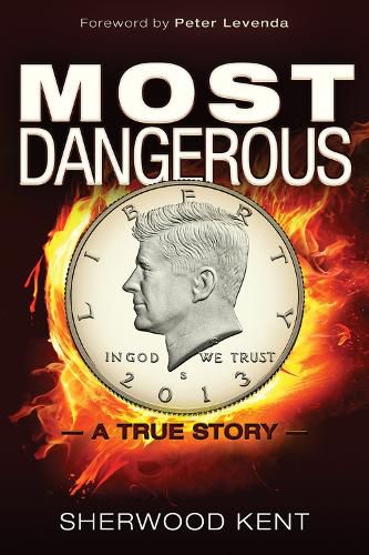 Cover image for Most Dangerous: A True Story