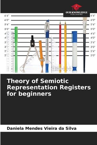 Cover image for Theory of Semiotic Representation Registers for beginners