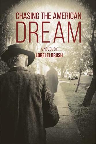 Cover image for Chasing the American Dream: A Novel