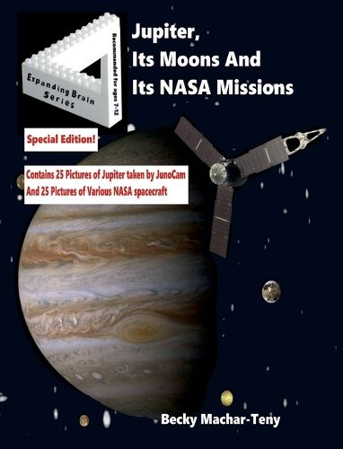 Cover image for Jupiter, Its Moons And Its NASA Missions