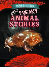 Cover image for More Freaky Animal Stories