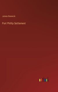 Cover image for Port Phillip Settlement
