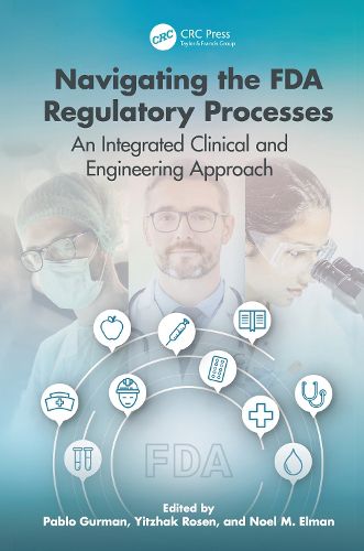 Cover image for FDA Clearance: An Integrated Clinical, Engineering, and Business Approach