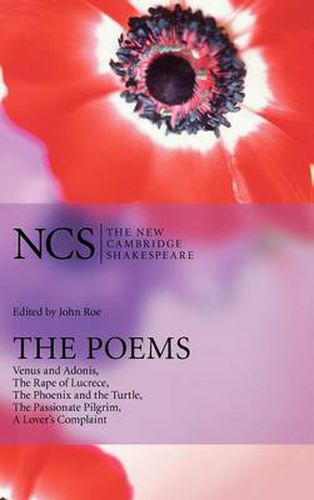 Cover image for The Poems: Venus and Adonis, The Rape of Lucrece, The Phoenix and the Turtle, The Passionate Pilgrim, A Lover's Complaint