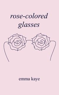 Cover image for rose-colored glasses