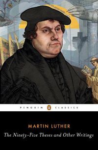 Cover image for The Ninety-Five Theses and Other Writings