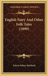 Cover image for English Fairy and Other Folk Tales (1890)