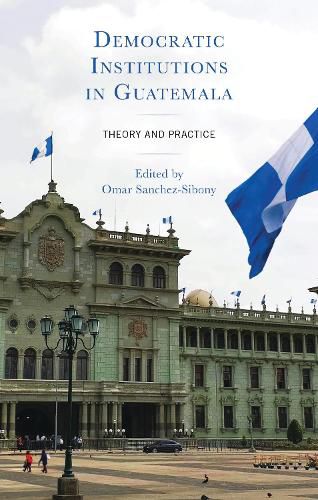 Cover image for Democratic Institutions in Guatemala