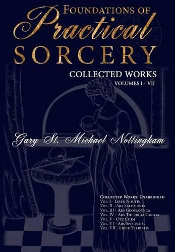 Foundations of Practical Sorcery: Collected Works