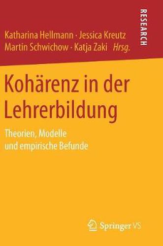 Cover image for Koharenz in Der Lehrerbildung: Theorien, Modelle Und Empirische Befunde