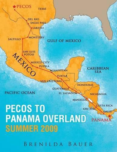 Cover image for Pecos to Panama Overland Summer 2009