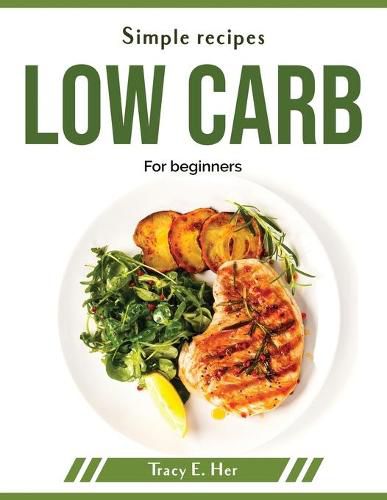 Cover image for Simple recipes low carb: For beginners